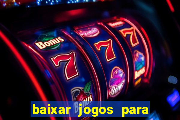 baixar jogos para ganhar dinheiro